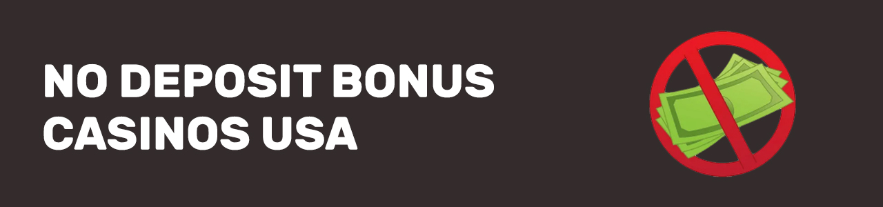 No Deposit Bonus Casino Usa